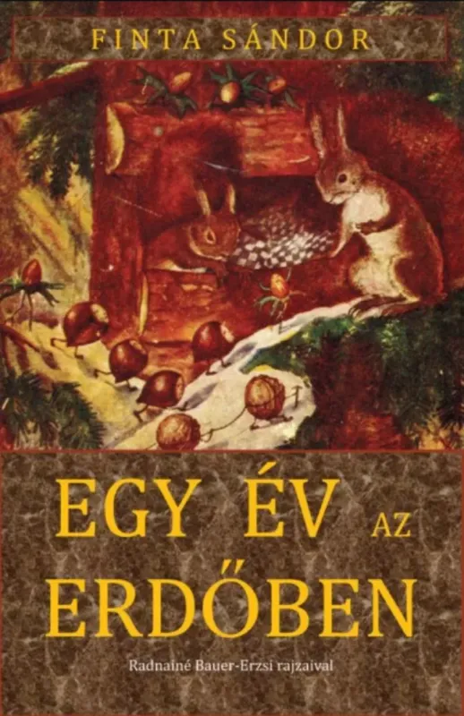 Outlet Egy év az erdőben - Finta Sándor