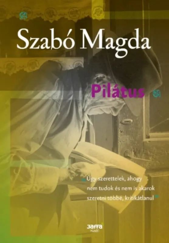 Népszerű Pilátus - Szabó Magda