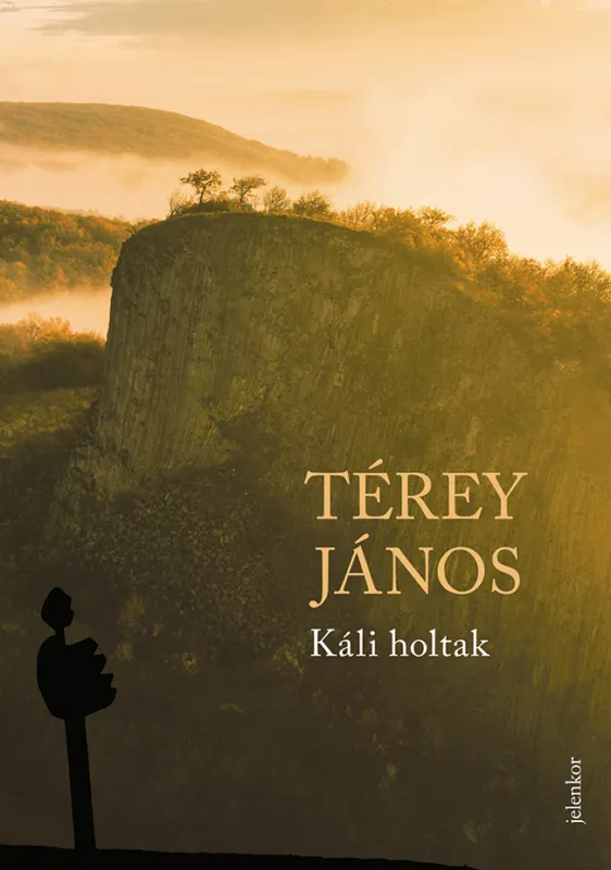 Káli holtak Vedd meg most