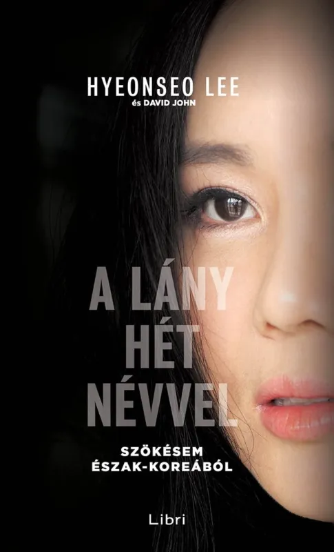 A lány hét névvel – Szökésem Észak-Koreából Outlet