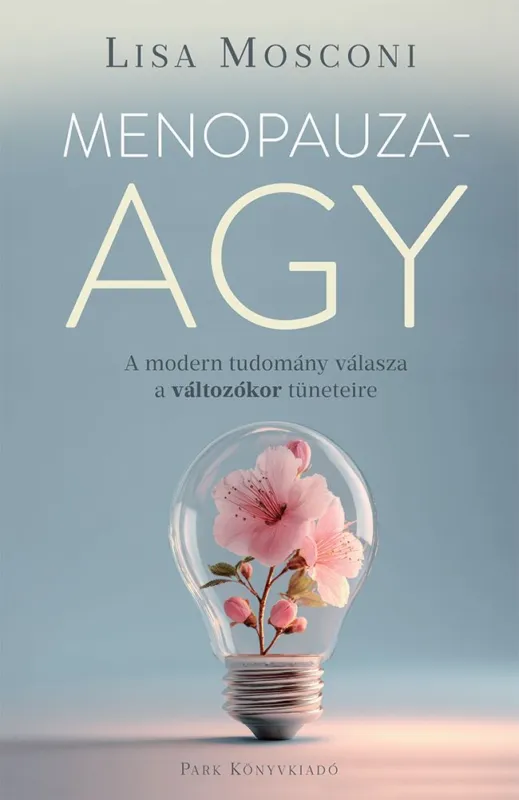 Menopauzaagy – A modern tudomány válasza a változókor tüneteire Végkiárusítás