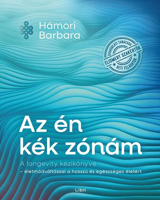 Kihagyhatatlan ajánlat Az én kék zónám – A longevity kézikönyve – életmódváltással a hosszú és egészséges életért
