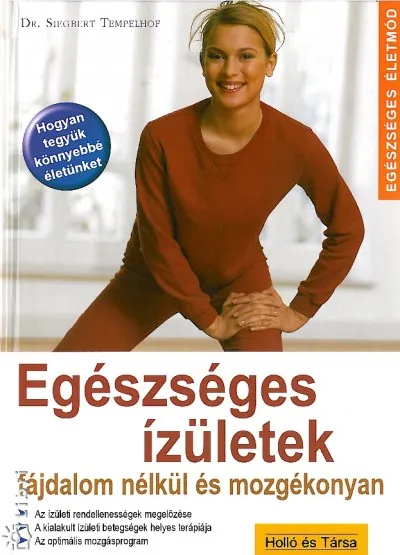 Egészséges izületek - Fájdalom nélkül és mozgékonyan Akciós ár