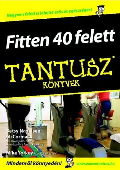 Nézd meg most Fitten 40 felett - Negyven felett is lehetsz erős és egészséges!