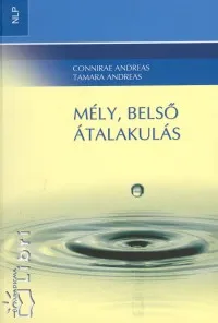 Mély, belső átalakulás Alacsony ár