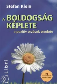 Bestseller A boldogság képlete a pozitív érzések eredete - A POZITÍV ÉRZÉSEK EREDETE