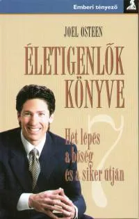 Életigenlők könyve - Hét lépés a bőség és a siker útján Utolsó esély