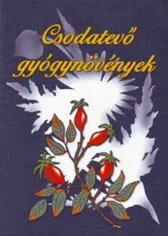 Csodatevő gyógynövények Legkelendőbb