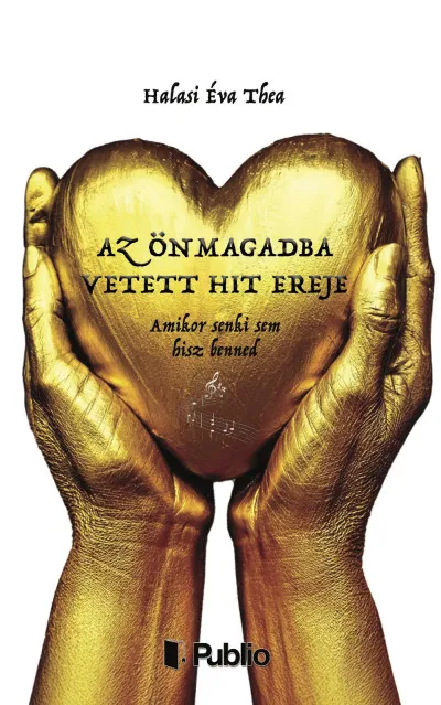 Az önmagadba vetett hit ereje Vásárlói kedvenc