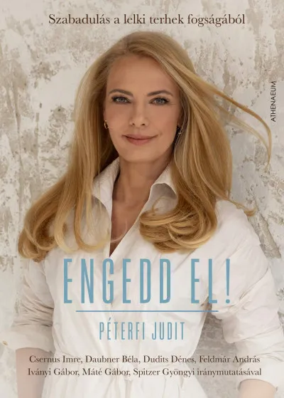 Engedd el! - Szabadulás a lelki terhek fogságából Exkluzív ajánlat