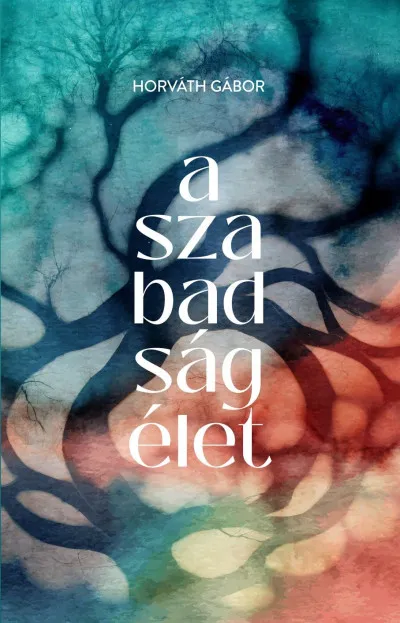 Rendeld meg most A szabadság élet