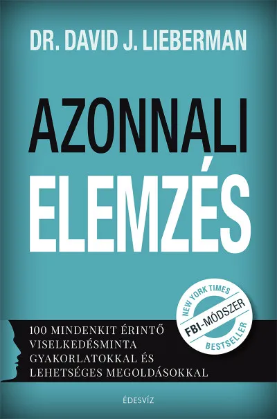 Expressz kézbesítés Azonnali elemzés - 100 mindenkit érintő viselkedésminta gyakorlatokkal és lehetséges megoldásokkal