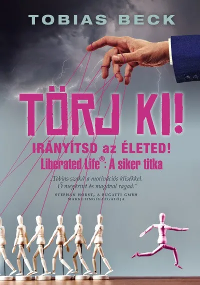 Törj ki! - Irányítsd az életed Alacsony ár