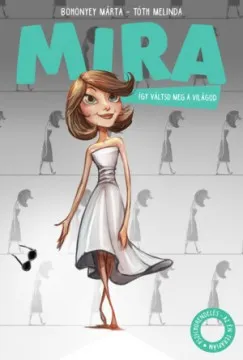 Mira - Így váltsd meg a világod! Népszerű