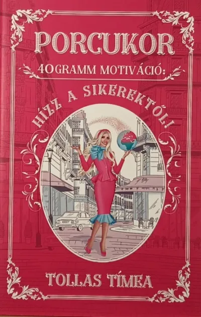 Ne maradj le Porcukor - 40 gramm motiváció