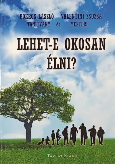 Bestseller Lehet-e okosan élni? (dedikált)
