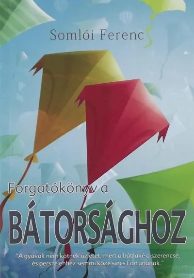 Olcsóbb Forgatókönyv a bátorsághoz
