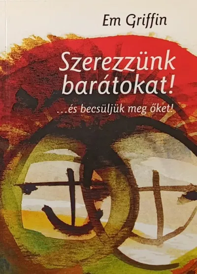 Szerezzünk barátokat! - ...és becsüljük meg őket! Kedvezmény