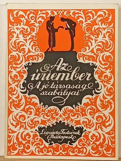 Ne maradj le Az úriember - A jó társaság szabályai