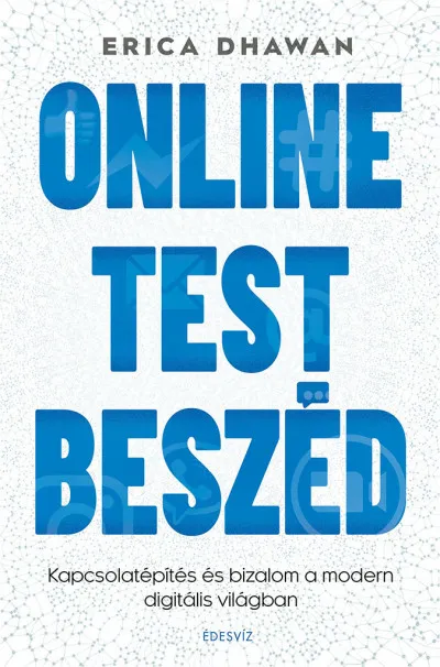 Prémium Online Testbeszéd - Kapcsolatépítés és bizalom a modern digitális világban