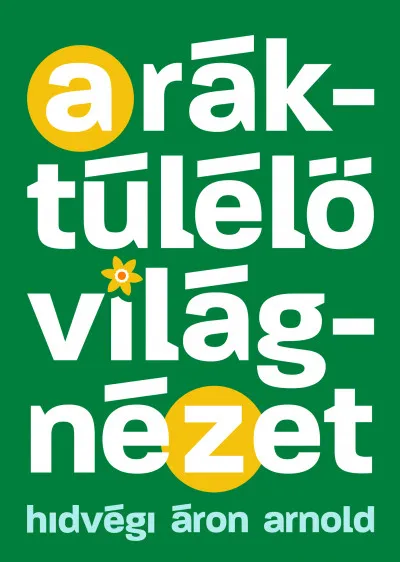 A ráktúlélő világnézet - Egy edző tanácsai a győzelemhez Csak ma