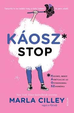 Káoszstop - Takaríts ki és találd meg lelki békéd 15 perc alatt Exkluzív ajánlat