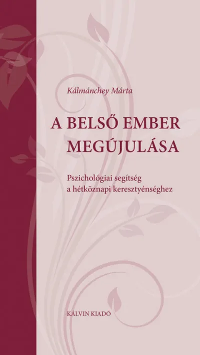 Vedd meg most A belső ember megújulása - Pszichológiai segítség a hétköznapi keresztyénséghez