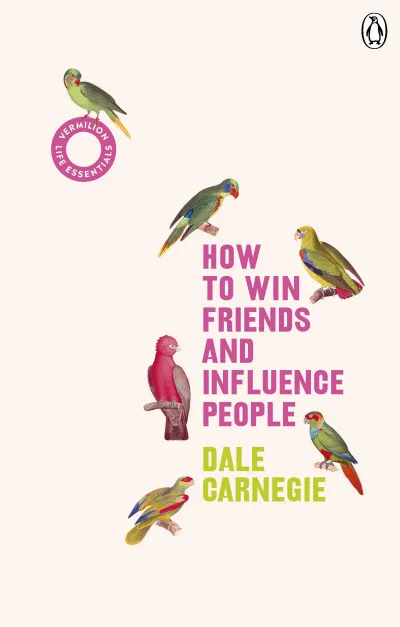 Rendeld meg most How to Win Friends and Influence People