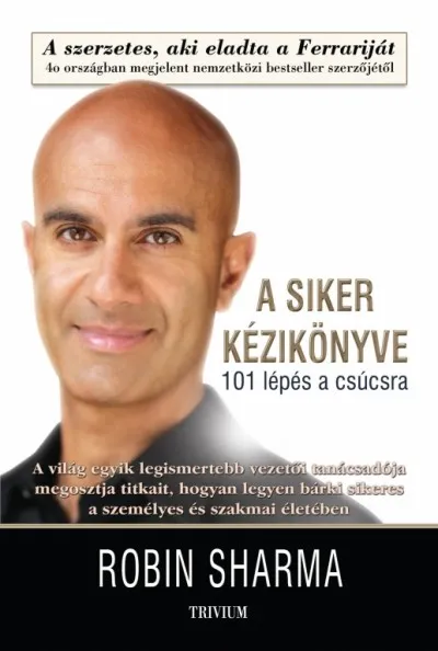 A siker kézikönyve - 101 lépés a csúcsra Akció
