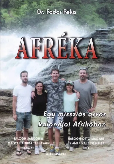 Kedvezmény Afréka - Egy missziós orvos kalandjai Afrikában