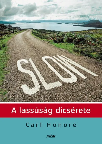 Bestseller Slow - A lassúság dicsérete