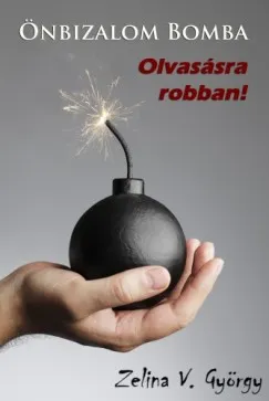 Ne maradj le Önbizalom bomba
