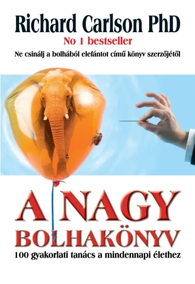 A nagy bolhakönyv - 100 gyakorlati tanács a mindennapi élethez Akció