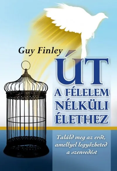 Szuper ajánlat Út a félelemnélküli élethez - Találd meg az erőt, amellyel legyőzheted a szenvedést