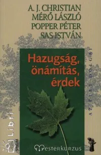 Expressz szállítás Hazugság, önámítás, érdek - Mesterkurzus 26.
