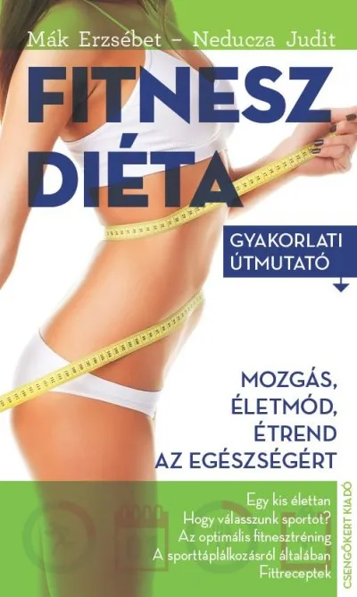 Fitneszdiéta - Gyakorlati útmutató Különleges ajánlat