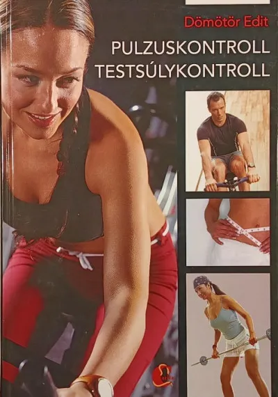 Csak ma Pulzuskontroll - Testsúlykontroll