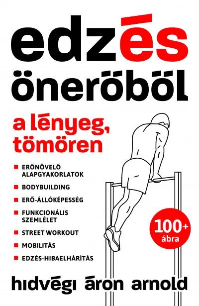 Bestseller Edzés önerőből - A lényeg, tömören