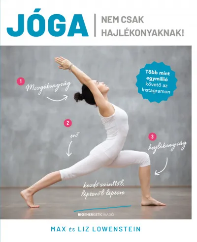 Kihagyhatatlan ajánlat Jóga nem csak hajlékonyaknak!