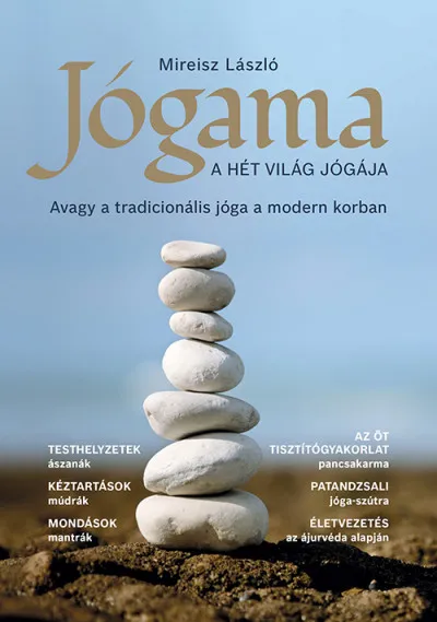 Biztonságos vásárlás Jógama - A hét világ jógája - Avagy a tradicionális jóga a modern korban