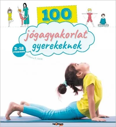 100 jógagyakorlat gyerekeknek Expressz kézbesítés