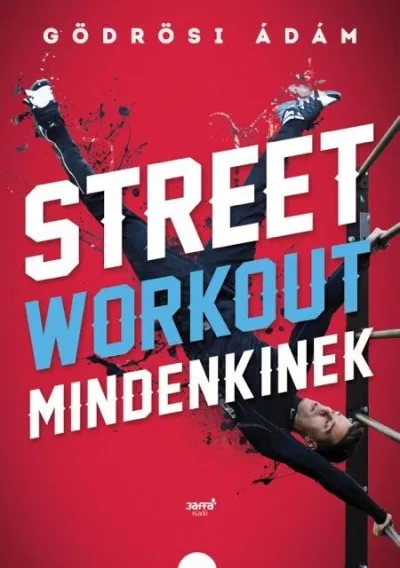 Szezonális akció Street workout mindenkinek