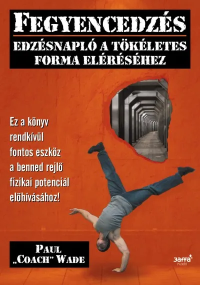 Fegyencedzés - Edzésnapló a tökéletes forma eléréséhez Árcsökkenés