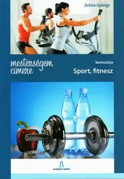 Mesterségem címere: Sport, fitnesz Biztonságos fizetés