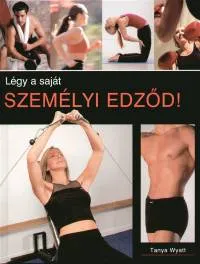 Légy a saját személyi edződ! Olcsó