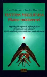 Testünk megújítása Pilates-módszerrel Újdonság