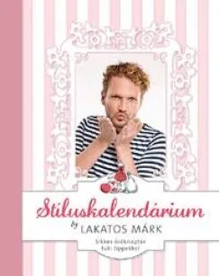 Legjobb ár Stíluskalendárium - Sikkes öröknaptár tuti tippekkel