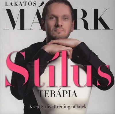 Stílusterápia - Kreatív divattréning nőknek Legjobb ár