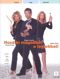 Hozd ki magadból a legjobbat! Árengedmény