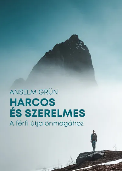 Harcos és szerelmes - A férfi útja önmagához Vedd meg online